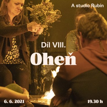 Díl VIII. – Oheň